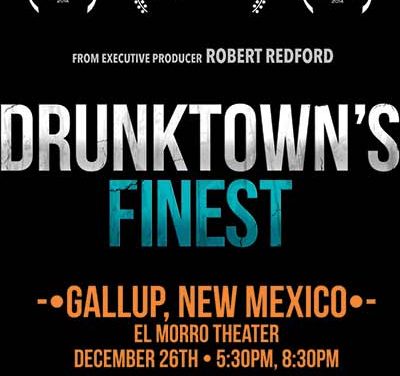 ‘Drunktown’s Finest’ returns to Gallup for extended shows